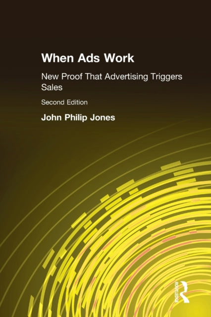 Book cover of: When Ads Work. By: John Philip Jones