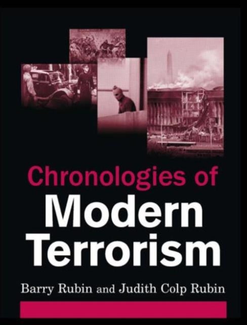 Book cover of: Chronologies of Modern Terrorism. By: Barry Rubin