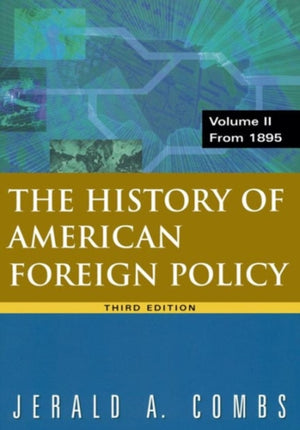History of American Foreign Policy, Volume 2