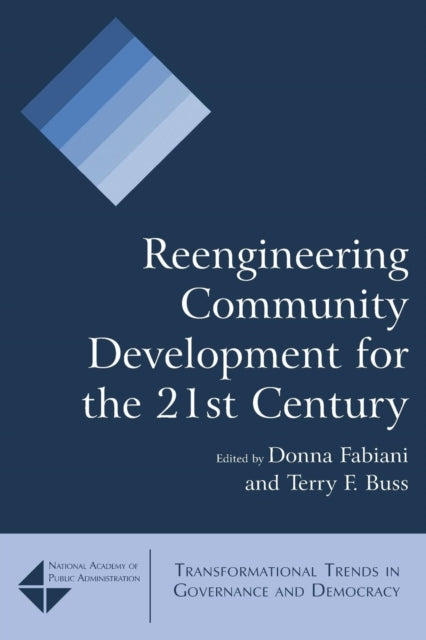 Book cover of: Reengineering Community Development for the 21st Century
