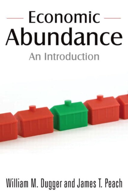 Book cover of: Economic Abundance. By: William M. Dugger
