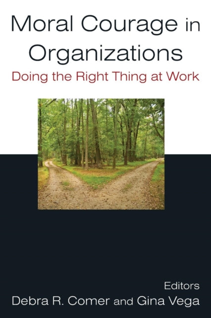 Book cover of: Moral Courage in Organizations