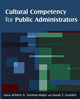Book cover of: Cultural Competency for Public Administrators