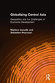 Book cover of: Globalizing Central Asia. By: Marlène Laruelle