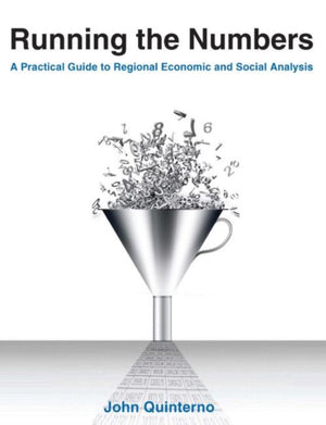 Running the Numbers: A Practical Guide to Regional Economic and Social Analysis: 2014