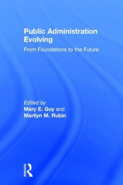 Book cover of: Public Administration Evolving SPECIAL SALE. By: Mary E. Guy