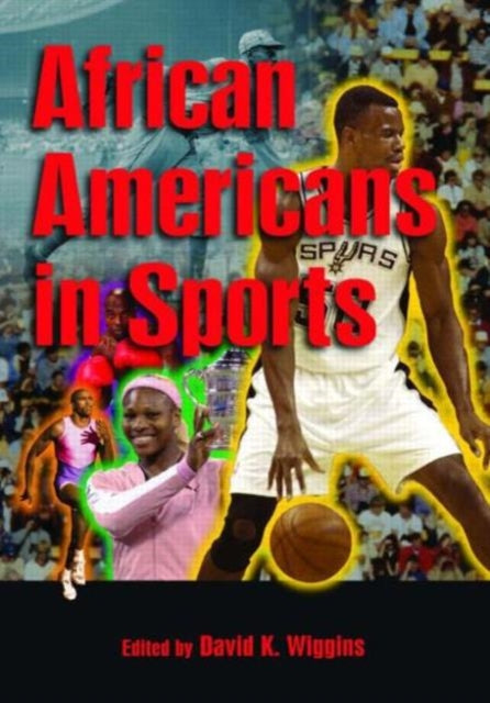 Book cover of: African Americans in Sports. By: David K. Wiggins