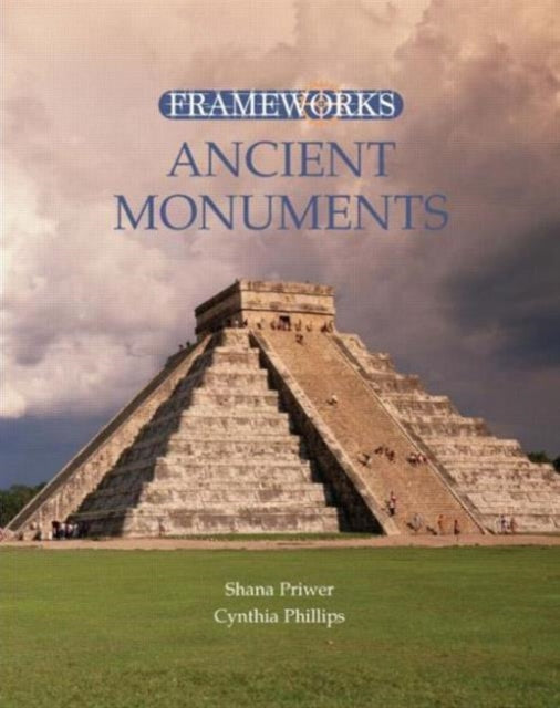 Book cover of: Ancient Monuments. By: Cynthia Phillips, Shana Priwer