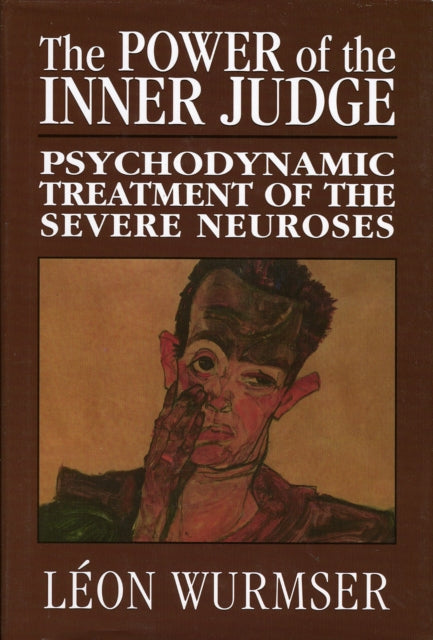 Book cover of: Power of the Inner Judge. By: Lzon Wurmser