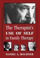 Book cover of: Therapists Use of Self in Family Therapy. By: Daniel Bochner