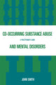 Book cover of: Co-occurring Substance Abuse and Mental Disorders. By: John Smith