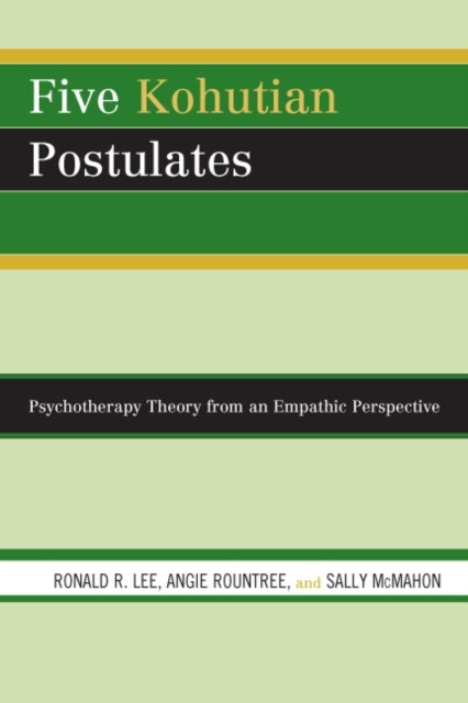 Book cover of: Five Kohutian Postulates. By: Ronald R. Lee