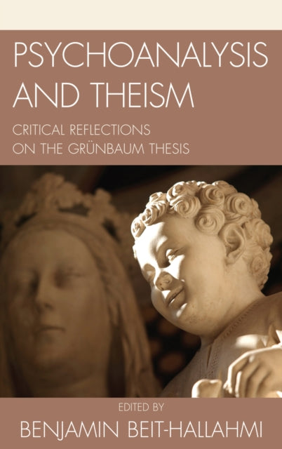Book cover of: Psychoanalysis and Theism. By: Benjamin Beit-Hallahmi