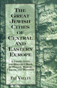 Book cover of: Great Jewish Cities of Central and Eastern Europe