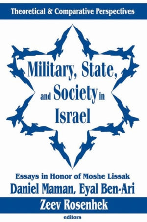 Military, State, and Society in Israel