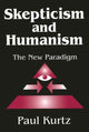 Book cover of: Skepticism and Humanism. By: Paul Kurtz