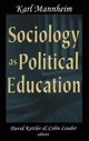 Book cover of: Sociology as Political Education. By: Karl Mannheim