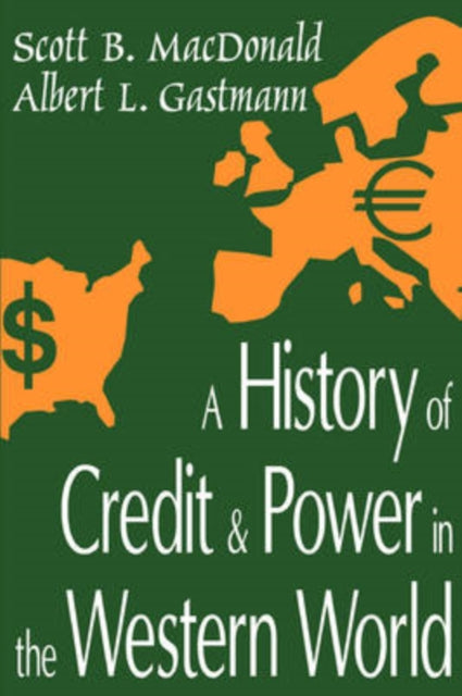 A History of Credit and Power in the Western World