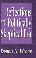 Reflections on a Politically Skeptical Era