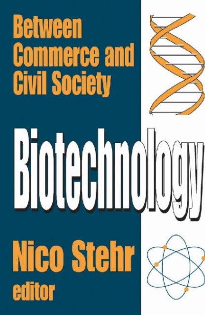 Book cover of: Biotechnology. By: Nico Stehr
