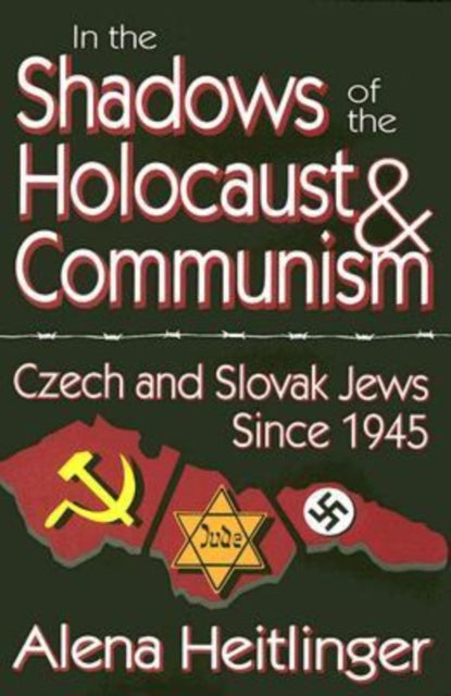Book cover of: In the Shadows of the Holocaust and Communism. By: Alena Heitlinger