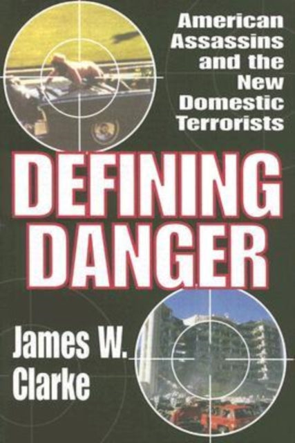 Book cover of: Defining Danger. By: Clarke, James W., James W. Clarke