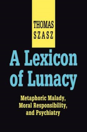 A Lexicon of Lunacy
