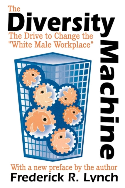 Book cover of: Diversity Machine. By: Frederick Lynch