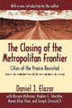Book cover of: Closing of the Metropolitan Frontier. By: Daniel Judah Elazar