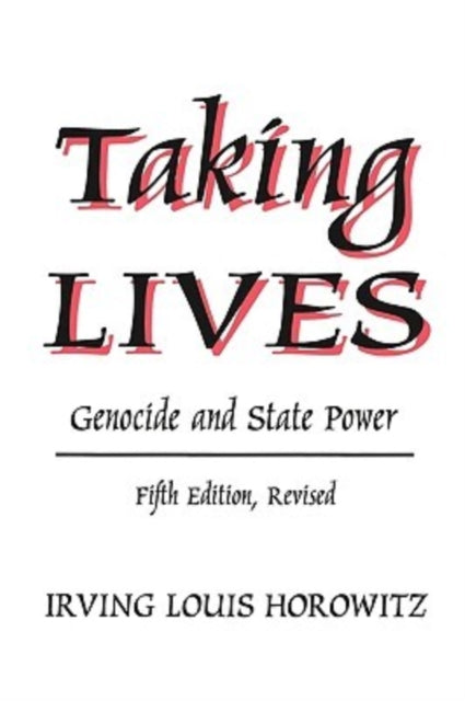 Book cover of: Taking Lives. By: Irving Horowitz