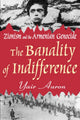 Book cover of: Banality of Indifference. By: Yair Auron