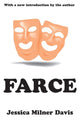 Book cover of: Farce. By: Jessica Davis