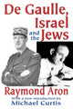 Book cover of: De Gaulle, Israel and the Jews. By: Raymond Aron