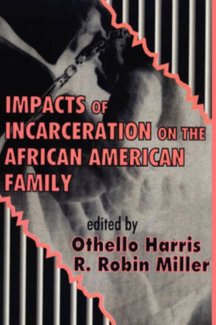 Book cover of: Impacts of Incarceration on the African American Family