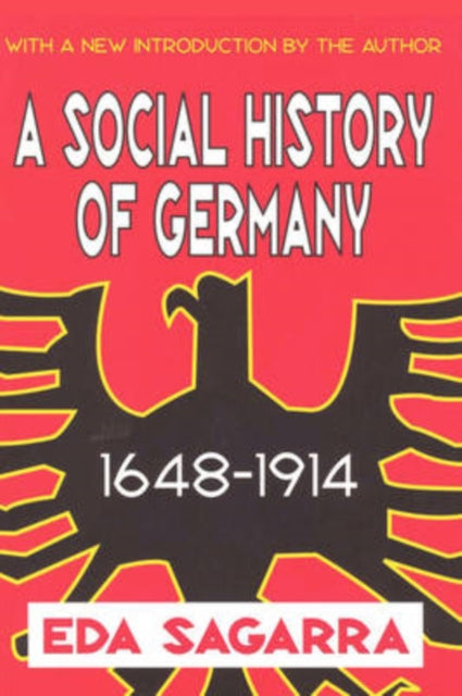 Book cover of: Social History of Germany, 1648-1914. By: Eda Sagarra