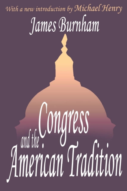 Book cover of: Congress and the American Tradition