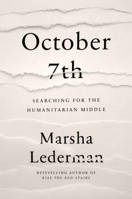 Book cover of: October 7th: Searching for the Humanitarian Middle