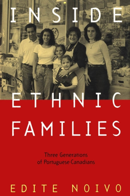 Book cover of: Inside Ethnic Families. By: Edite Noivo