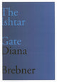 Book cover of: Ishtar Gate. By: Diana Brebner