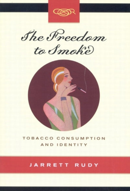 Book cover of: Freedom to Smoke. By: Jarrett Rudy