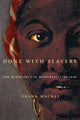 Book cover of: Done with Slavery