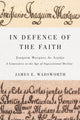 Book cover of: In Defence of the Faith. By: James E. Wadsworth