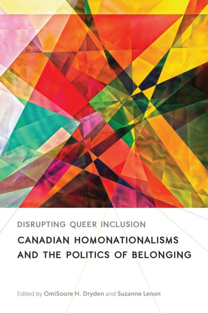 Book cover of: Disrupting Queer Inclusion. By: OmiSoore H. Dryden