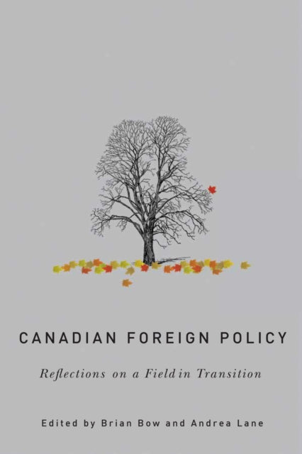 Book cover of: Canadian Foreign Policy. By: Brian Bow