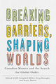 Book cover of: Breaking Barriers, Shaping Worlds. By: Jill Campbell-Miller