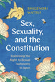 Book cover of: Sex, Sexuality, and the Constitution. By: Shigenori Matsui