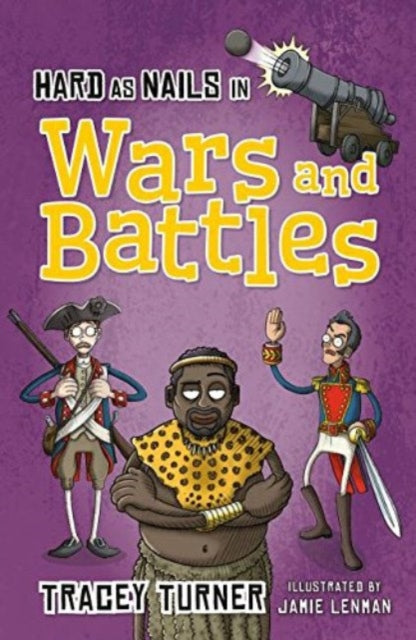 Hard as Nails in Wars and Battles 9780778715269 Tracey Turner