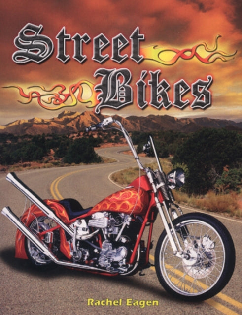 Book cover of: Street Bikes. By: Rachel Eagen