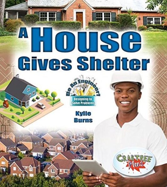 Book cover of: House Gives Shelter. By: Kylie Burns