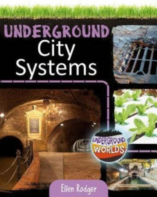 Book cover of: Underground City Systems. By: Ellen Rodger